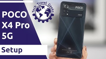 POCO X4 Pro 5G by Xiaomi - Smartphone Setup