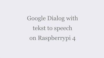 Demo TTS (Text-to-speech) google Dialog implementation on raspberry pi