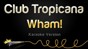 Wham! - Club Tropicana (Karaoke Version)