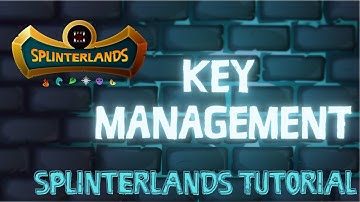 Key Management - Splinterlands Tutorial