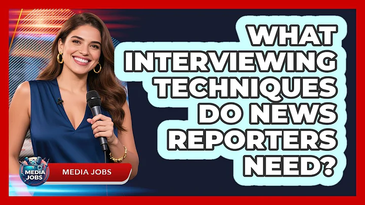 What Interviewing Techniques Do News Reporters Need? - Media Jobs