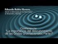 La importancia del descubrimiento de las ondas gravitacionales (Parte I)