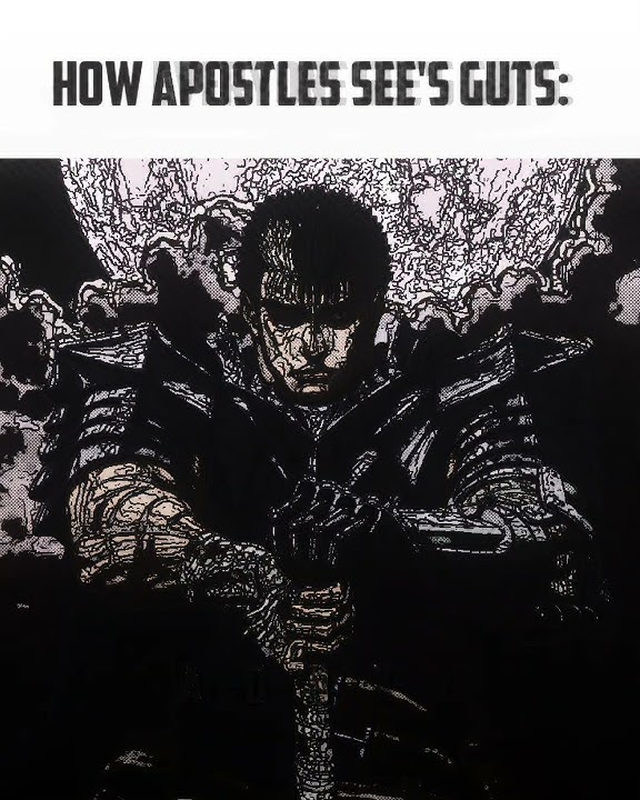HOW APOSTLES SEE'S GUTS MANGA EDIT 「MANGA EDIT」#berserk #guts #griffith 💀