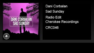 Dani Corbalan - Sad Sunday (Radio Edit) Resimi