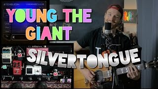 YOUNG THE GIANT - Silvertongue (Loop Cover) | Sam Clark