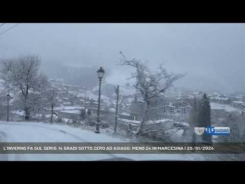 L'INVERNO FA SUL SERIO, 14 GRADI SOTTO ZERO AD ASIAGO: MENO 24 IN MARCESINA | 20/01/2024