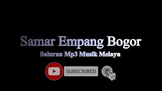 Full Mp3 Samar Empang Bogor With Pengukiran Raya Jakarta Barat