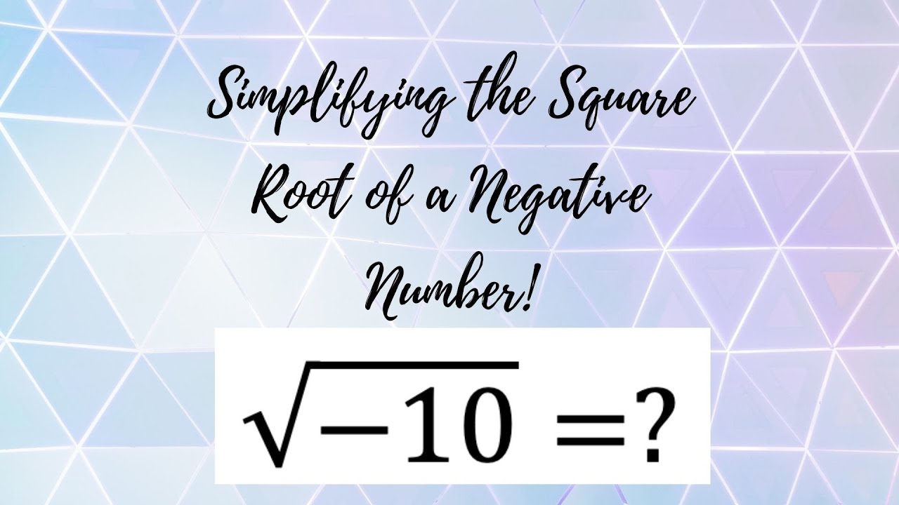 simplifying-the-square-root-of-a-negative-number-youtube