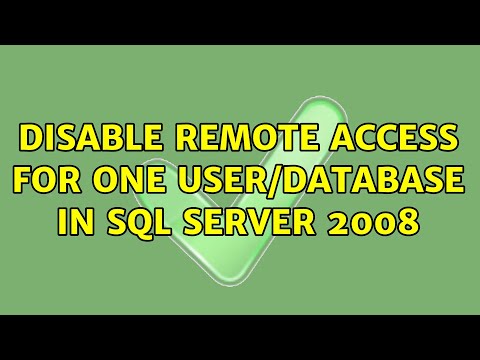 Disable remote access for one user/database in SQL Server 2008 (3 Solutions!!)