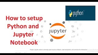 How to setup Python and Jupyter Notebook on windows | Python Tutorial #1 | TechGuruSeries