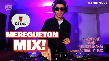 MERENGUETON MIX VERANO 2025 (CAPAZ ALLEH, JUAN MAGAN, LUCK RA, A 200 REMIX, CHINO Y NACHO, ACTUAL)
