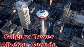 Life In Canada Calgary Tower Experience