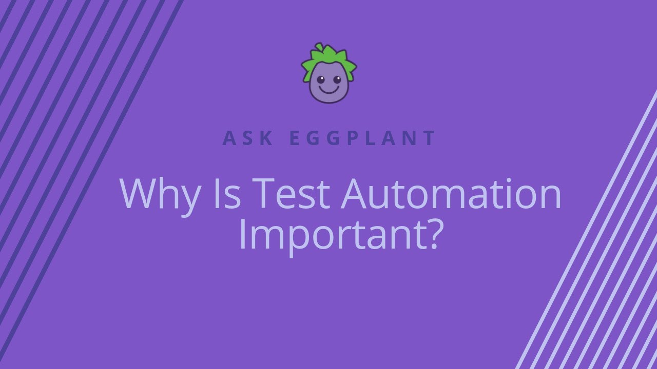 Why Is Test Automation Important? - YouTube