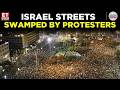 Israel On Edge As Angry Protesters Swarm Streets In Dramatic Mass Protest | World News