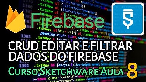 CRUD Firebase Editar e Filtrar dados , Curso Sketchware Aula 8