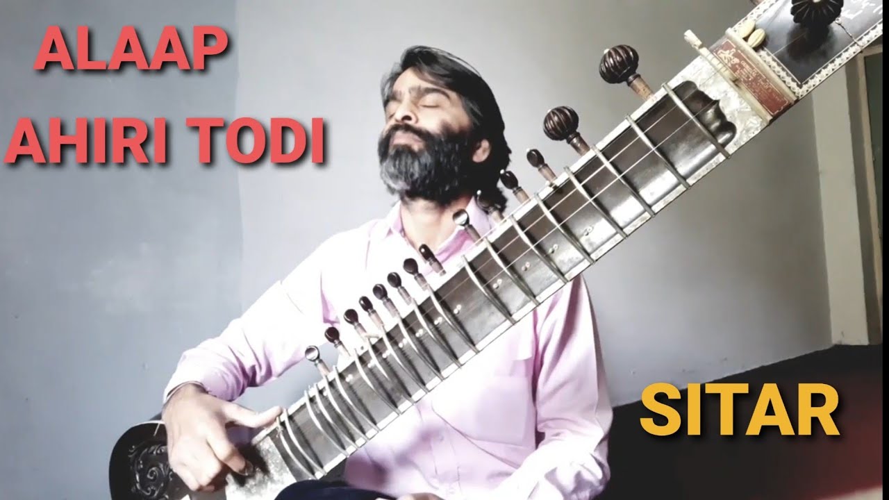 RAGA AHIRI TODI ALAP ON SITAR BY DR. ASHOK KUMAR CHAMBYAL YouTube