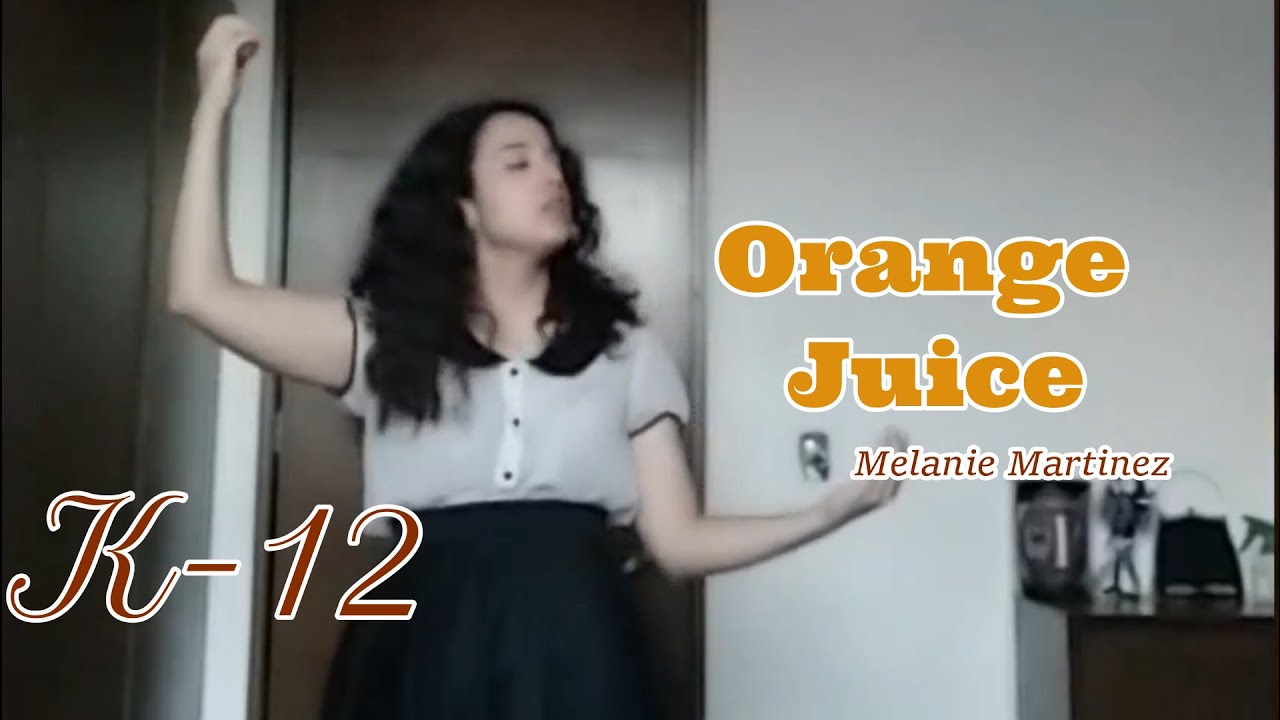 Orange Juice Melanie Martinez // Cover Dance YouTube