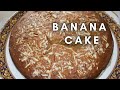 Homemade Banana Cake | Perfection