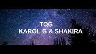 TQG - Karol G ft Shakira (LYRICS)