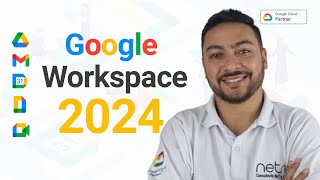 Google Workspace 2024 | Agora com Inteligencia Artificial e Novos Layouts