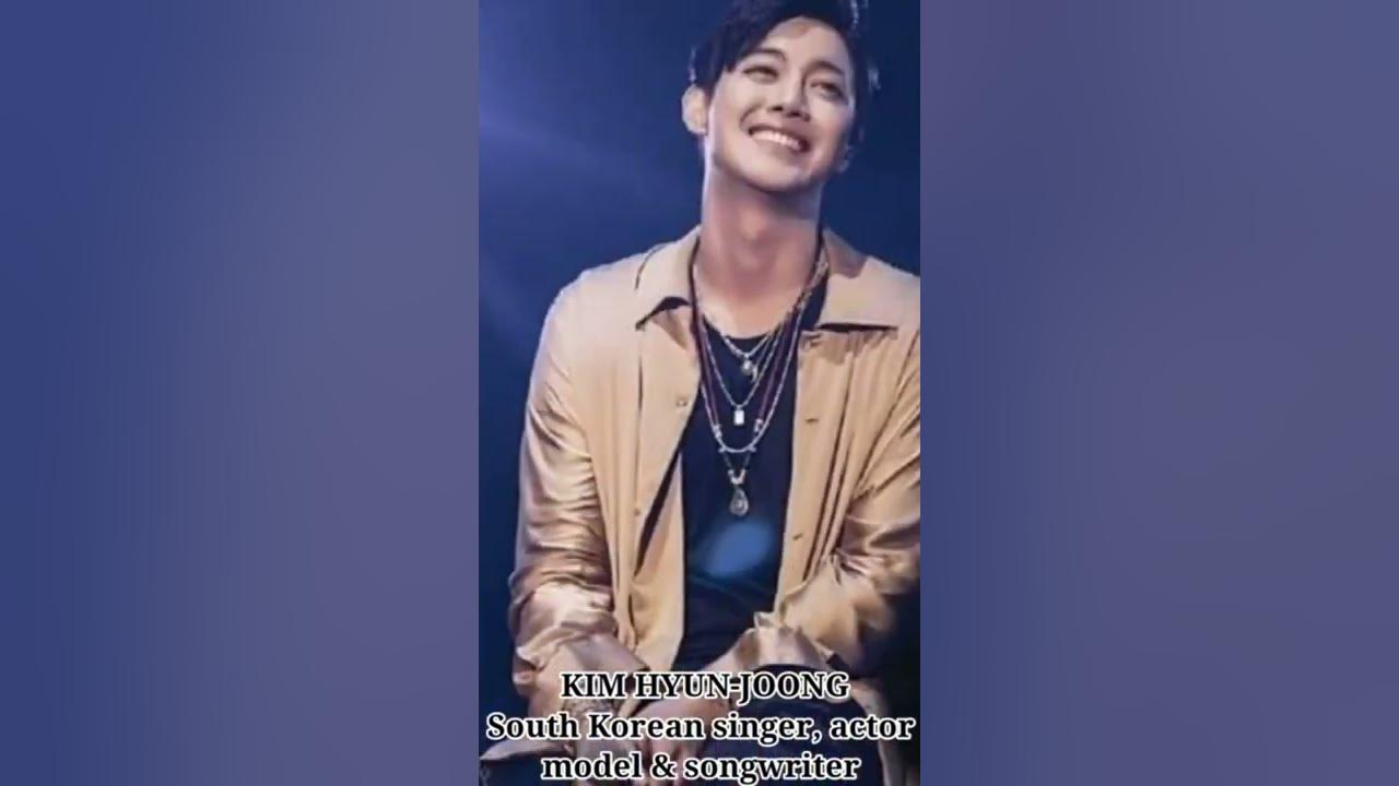 KIM HYUN-JOONG || SOUTH KOREAN ACTOR, SINGER, MODEL & SONGWRITER #shorts