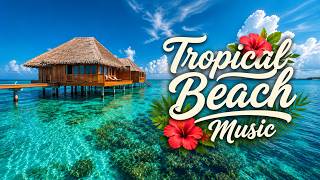 Download lagu Uplifting Tropical Melodies Music | A Dreamy Escape to the Tropical Beaches