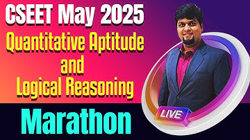 🔥FREE CSEET Quantitative Aptitude and Logical Reasoning Marathon | Full Syllabus Revision in 1 Day