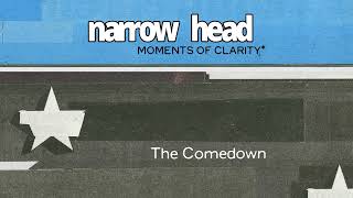 Vignette de la vidéo "Narrow Head - “The Comedown” (Official Audio)"