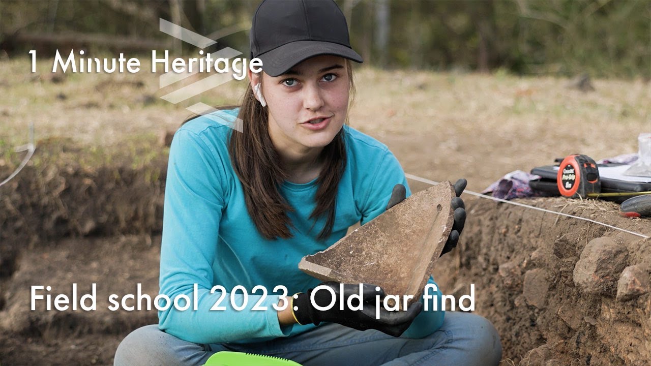 Field School 2023: Old jar find - 1 Minute Heritage