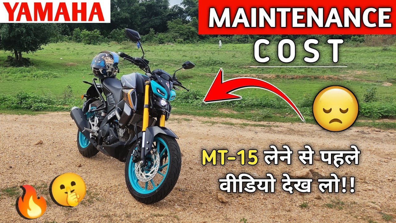 Yamaha MT 15 MAINTENANCE COST 💰 || Before Buy MT 15, Watch This Video!!!🔥