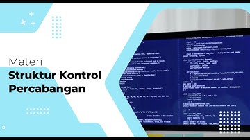 Pertemuan 2   Percabangan Bertingkat