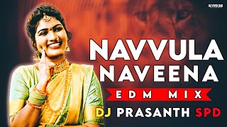 Navvula Navvena | EDM Mix | SPD Remix