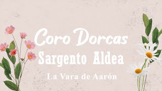 Video thumbnail of "Coro de Dorcas IEP Sargento Aldea / La Vara de Aarón"
