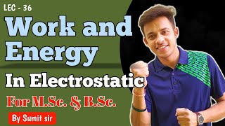Work and Energy in Electrostatics || Electrostatic Energy of points Charges ||