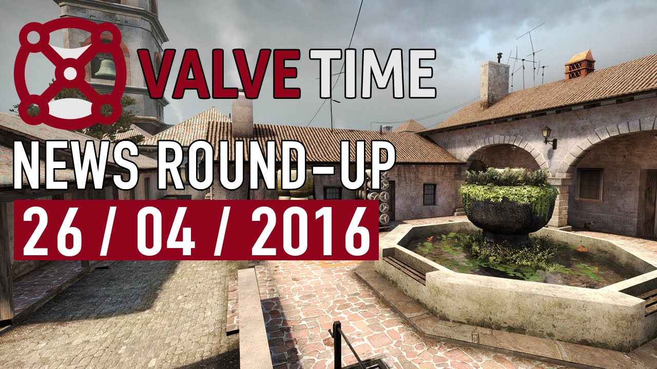CS:GO Inferno Remake Coming Soon?! - ValveTime News Round-Up (26th April 2016)