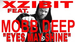 Xzibit feat. Mobb Deep - Eyes may shine