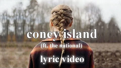 coney island (ft. the national) Taylor Swift Lyric Video