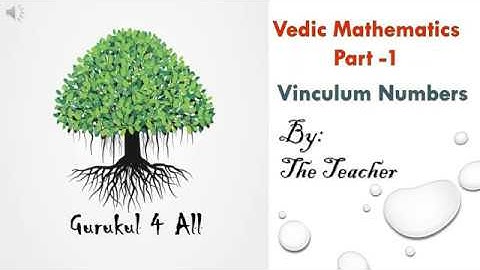 Vedic Mathematics Part-1, Vinculum Numbers