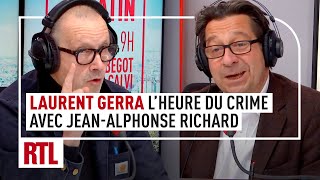 Laurent Gerra : quand 'L'Heure du Crime' s'invite dans RTL Matin