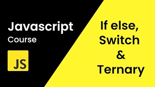 If Else Conditional Statements & Switch In JavaScript | JavaScript Tutorial For Beginners