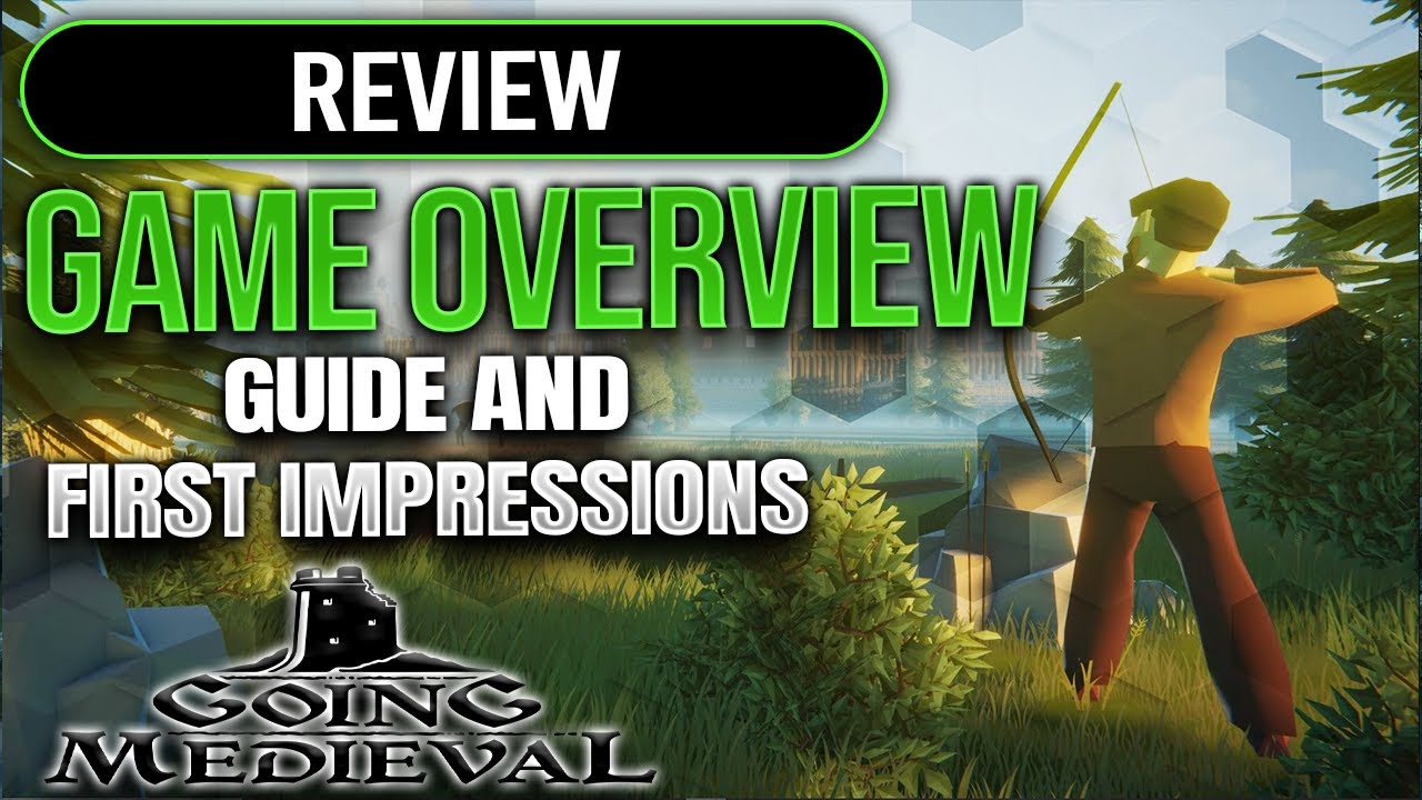 Going Medieval Is The BEST Colony Sim I Played in 2021 Overview Guide