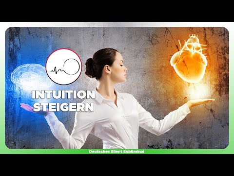 Video: So Verbessern Sie Ihre Intuition