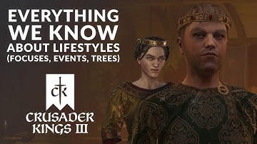 Crusader Kings 3 | Everything We Know About Lifestyles (Focuses, Events, Trees - Dev Diary 9-15)