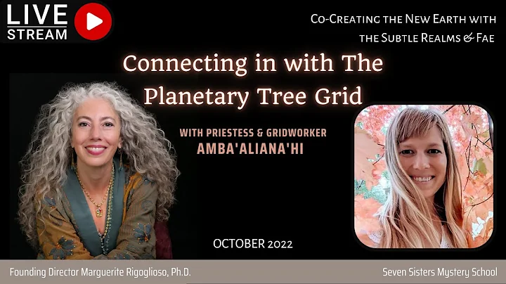 OCTOBER 2022: Co-Creating the New Earth with the Subtle Realms & Fae