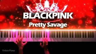 BLACKPINK - Pretty Savage (Piano Cover)