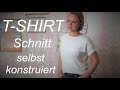 T-Shirt nähen - Schnittmuster selbst konstruieren - Nähanleitung