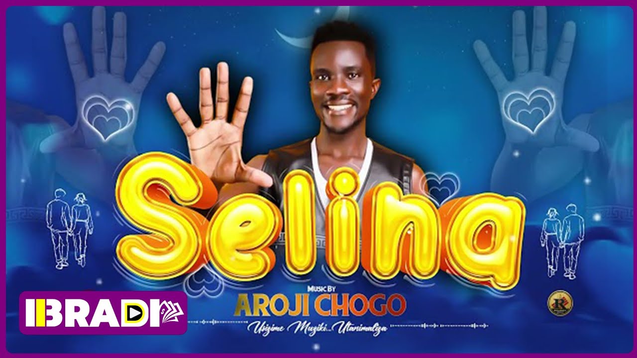 Aroji Chogo - Selina (Official Music Audio)