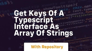get keys of a typescript interface as array of strings