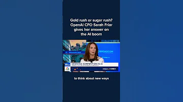 Gold Rush Or Sugar Rush OpenAI CFO Sarah Friar Gives Her Answer On The AI Boom 