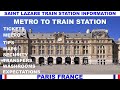 GARE SAINT LAZARE TRAIN STATION IN PARIS - INFORMATION &amp; WALKTHROUGH FROM METRO TO TRAIN STATION
